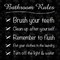 Bathroom Rules Poster Print by Lauren Gibbons - Item # VARPDXGLSQ132D